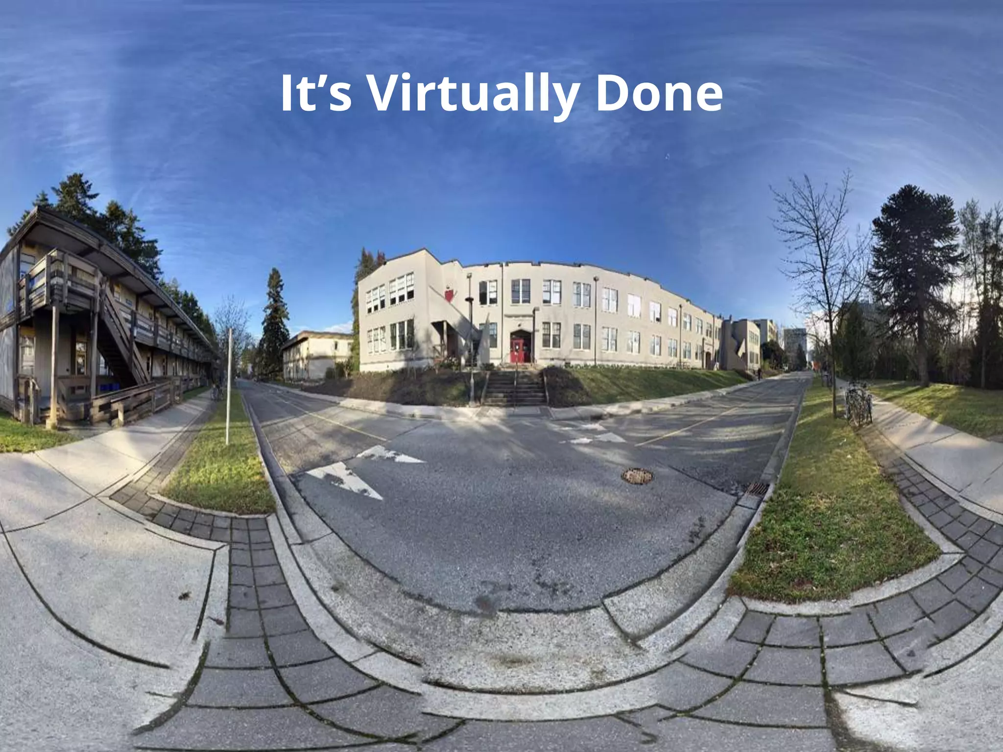 It’s Virtually Done
 