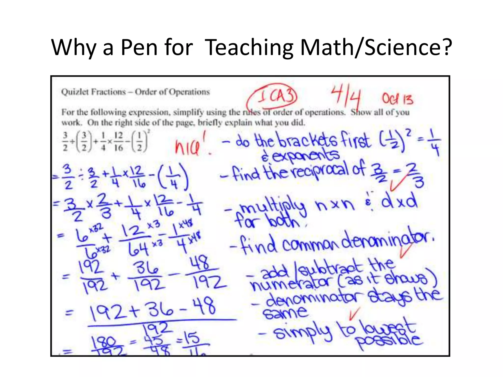 Why a Pen for  Teaching Math/Science?