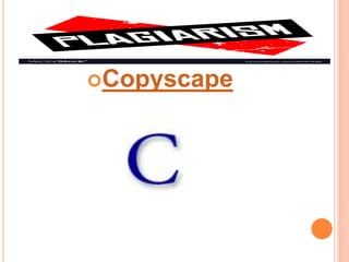 Copyscape
 