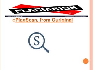 PlagScan, from Ouriginal
 