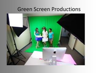 Green Screen Productions

 