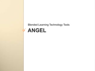 ANgelBlended Learning Technology Tools