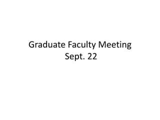 Faculty meeting sept. 22