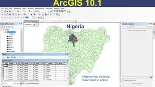 ArcGIS 10.1
45
Nigeria
Nigeria map showing
Kano state in colour2/25/2015
 