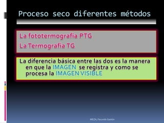 Proceso seco diferentes métodos




                MEZA, Facundo Gastón
 