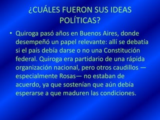 Facundo Quiroga 1 | PPTX