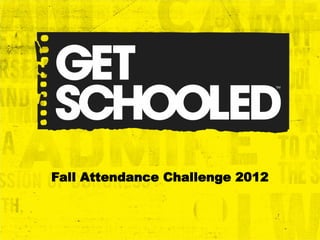 Fall Attendance Challenge 2012
 