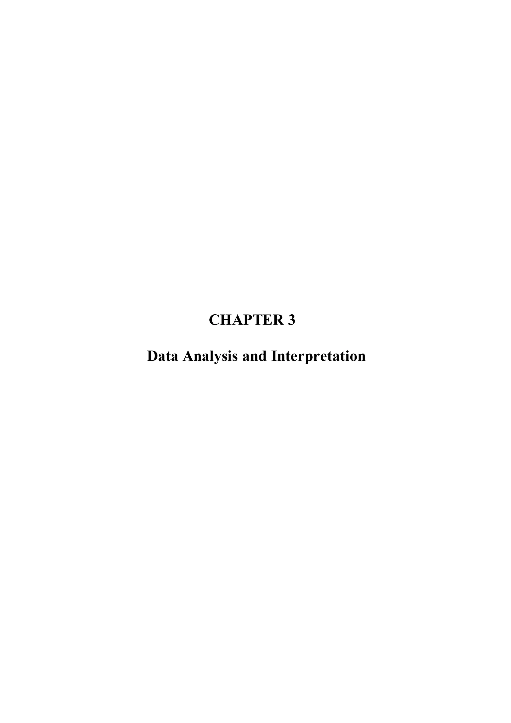 CHAPTER 3
Data Analysis and Interpretation
 