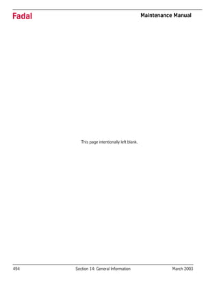 494 Section 14: General Information March 2003
Fadal Maintenance Manual
This page intentionally left blank.
 