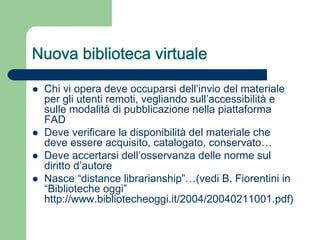 Servizi bibliotecari e formazione a distanza