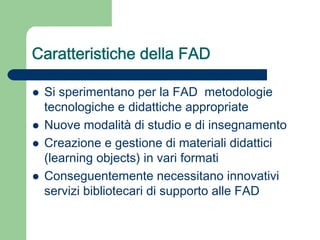 Servizi bibliotecari e formazione a distanza