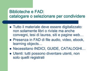 Servizi bibliotecari e formazione a distanza