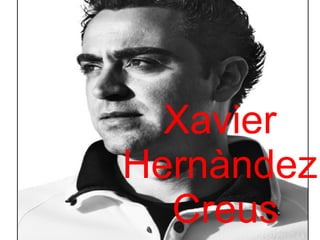 Xavier  Hernàndez  Creus 