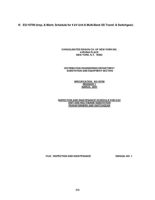 215
K: EO-10790 (Insp. & Maint. Schedule for 4 kV Unit & Multi-Bank SS Transf. & Switchgear)
 