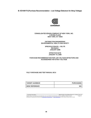 89
B: EO100175 (Purchase Recommendation – Low Voltage Detectors for Stray Voltage)
 