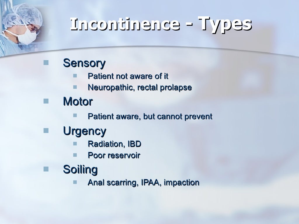 Faecal Incontinence Causes, Diagnosis, & Contemporary Treatment