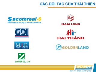 CÁC ĐỐI TÁC CỦA THÁI THIÊN
 