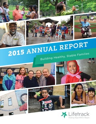 2015 ANNUAL REPORT
Building Healthy, Stable Families
 