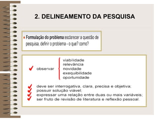 2. DELINEAMENTO DA PESQUISA
 