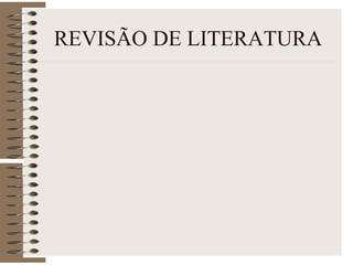 REVISÃO DE LITERATURA
 