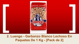 2. Luengo - Garbanzo Blanco Lechoso En
Paquetes De 1 Kg - [Pack de 2]
 