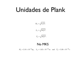 Unidades de Plank
No MKS
 