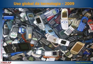 Uso global da tecnologia - 2009 