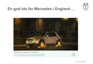 En god ide for Mercedes i England …