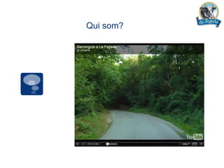 Qui som?
 