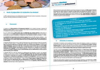 Le jeune chercheur
de l’étudiant au professionnel
1.	 Accès et préparation à la recherche et au doctorat
La FAGE a ciblé deux domaines où les problématiques sont particulièrement criantes et importantes : le financement
ainsi que l’information orientation des candidats à un doctorat.
a.	 Financement
La question de la démocratisation de l’Enseignement Supérieur est une question primordiale. Cependant, le
doctorat est resté à l’écart de toutes les politiques mises en place ces dernières décennies pour favoriser l’accès
à l’Enseignement supérieur aux classes populaires.
Au vu du constat dressé, la FAGE propose donc la multiplication des contrats doctoraux. Cette hausse du
nombre ayant un coût, la FAGE propose un soutien accru des collectivités territoriales, notamment des régions,
qui accordent de manière très disparates, un budget plus ou moins important au soutien de l’ESR (AEF n° 173332).
La multiplicité des financements rend ces derniers opaques (financements ANR, régionaux, étatiques,…). La
FAGE propose de clarifier systématiquement de manière générale l’ensemble des types de financement et
de les rassembler en un contrat unique doctoral de trois ans, entrainement, de facto, une harmonisation de
la rémunération.
Un dispositif intéressant existe, qui est un moyen de financement et qui a fait ses preuves en faveur de la poursuite
de carrière des jeunes docteurs : le dispositif CIFRE (Convention Industrielle de Formation par la REcherche). La
FAGE, reconnaissant l’efficacité de ce dispositif, souhaite que ce dernier puisse bénéficier à un plus grand
nombre d’entreprises, notamment de PME-PMI, qui méconnaissent souvent la CIFRE. Dans cet objectif, la FAGE
propose une meilleure diffusion aux entreprises, aux futurs doctorants et à l’ensemble de la communauté
universitaire de ce dispositif. La FAGE demande également, à l’instar de ce que propose le Centre d’analyse
stratégique, une fixation d’objectif, lors de la contractualisation entre les établissements et l’Etat, de part de
thèses financées par les entreprises.
Le dispositif CIFRE est un outil pour rapprocher les établissements des entreprises. A lui seul, il est cependant
insuffisant. Au niveau local et national, des rencontres régulières doivent avoir lieu entre ces deux acteurs
de développement économique local et national. La FAGE propose donc que soient associées davantage
les entreprises à l’élaboration des politiques de recherche et d’enseignement, notamment en élargissant
l’obligation de présence des personnalités qualifiées en conseils (section recherche du conseil académique, conseil
de laboratoire, conseil des écoles doctorales,…). Dans ce cadre, la FAGE soutient la logique de transfert qui
va dans le sens d’un rapprochement entre les établissements et le monde socio-économique. Cependant,
la FAGE demande à ce que des dispositifs soient mis en place afin que soit respectée la notion de liberté de la
recherche, notamment dans le choix du sujet de thèse. 
Afin que l’ascenseur social puisse atteindre le sommet de l’Enseignement Supérieur, la FAGE propose l’extension
des bourses sur critères sociaux et l’ouverture au FNAU annuel aux doctorants non financés. L’objectif est
double : aider les classes populaires à accéder au doctorat ainsi que compenser très partiellement l’inégalité de
financements entre les sciences exactes et les sciences humaines et sociales. Cette proposition n’entend pas se
substituer aux financements traditionnels du doctorat et se veut être une solution transitoire et temporaire à
la hausse du nombre de contrats doctoraux.
b.	 Information et orientation
L’information et l’orientation sont des problèmes récurrents. Souvent, des étudiants en master ou en doctorat s’y
prennent bien trop tard pour faire leurs demandes de financement ou ne comprennent pas toujours comment
fonctionne celui-ci. Ce défaut d’information est bien plus large, touchant les milieux professionnels, ce qui pose
d’autres problèmes en matière de poursuite de carrière et de reconnaissance du doctorat, alors même que dans les
autres pays développés, le titre de docteur (PhD) est bien plus reconnu et valorisé qu’en France.
C’est dans cet objectif d’accompagner au mieux les futurs doctorants que la FAGE propose l’élaboration et la
mise en place d’un guide d’information complet présentant le doctorat, ses sources de financement, son taux
de poursuite de carrière par discipline,… rédigé par le ministère de l’enseignement supérieur et de la recherche,
en lien avec l’ANRT, l’ANR, les établissements, les organisations étudiantes… La FAGE propose également la mise
en place d’un guichet unique recensant toutes les informations utiles au doctorat et centralisant des offres
de poursuite de carrière post doctorales ainsi que les offres de financements privées, publiques et mixtes
du doctorat. Cela pourra se faire directement par le ministère ou par délégation (comme pour les offres CIFRE, à
l’ANRT), en lien avec l’ensemble des SCUIO, BAIP et Ecoles Doctorales (ED).
D’autre part, afin de valoriser le doctorat et de mieux informer les futurs doctorants, il est indispensable de mettre
en place ou de favoriser les initiatives comme les forums des métiers de la recherche. Ceux-ci doivent se faire
4 5
>>> En bref <<<
•	 La multiplication des contrats doctoraux avec le soutien des collectivités ;
•	 Le rassemblement de l’ensemble des financements publics en un contrat unique
doctoral (CUD) ;
•	 L’incitation à l’utilisation des CIFRE, notamment les PME et PMI ;
•	 la fixation d’un objectif lors de la contractualisation Etat/Etablissement de part de
financement par les entreprises ;
•	 La multiplication des rencontres Etablissement et Entreprises ainsi que l’intégration
de ces dernières dans l’élaboration des politiques d’ESR ;
•	 L’incitation à la logique de transfert, dans le respect de la liberté de la recherche ;
•	 L’extension des bourses sur critères sociaux et l’ouverture au FNAU annuel aux
doctorants non financés.
 