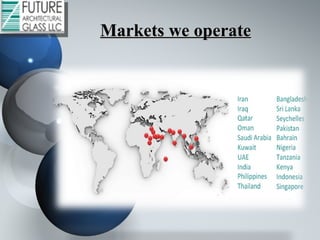 Markets we operateMarkets we operate
 