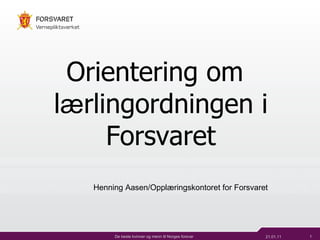 [object Object],Henning Aasen/Opplæringskontoret for Forsvaret 