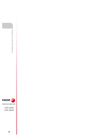 ·20·
CNC 8055
CNC 8055i
Condições
para
retorno
de
materiais
 