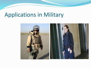 Applications in Military
 