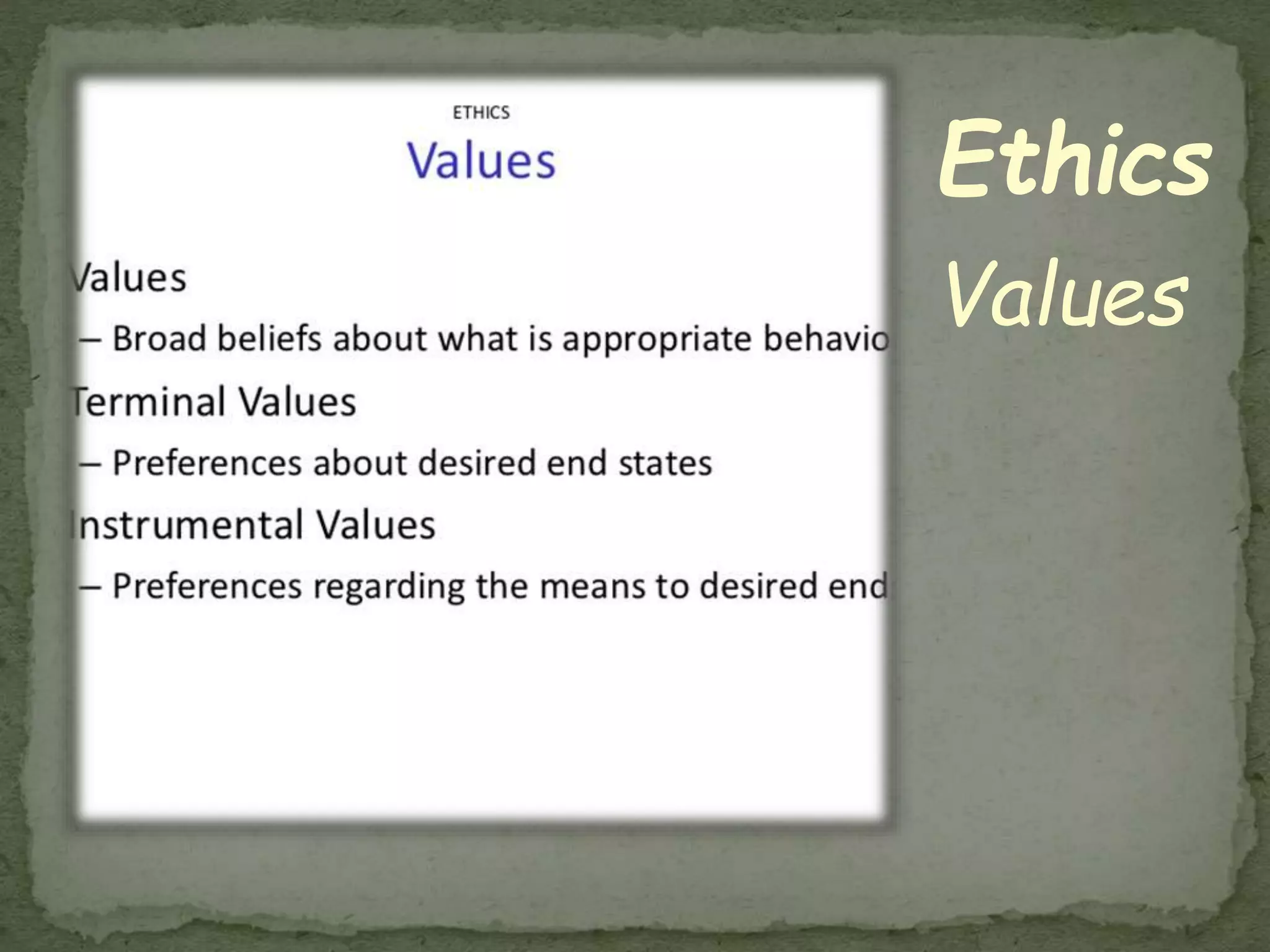 Ethics
Values