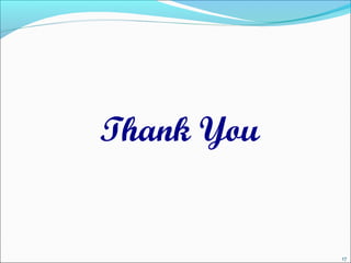 Thank You
17
 