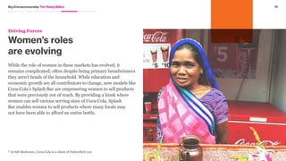 9Big Entrepreneurship The Rising Billion
Every item is used
until it breaks
Driving Forces
To avoid wastage and often because of the size of
the investment, people will use products over and
over until it can no longer function. Ink cartridges
will be locally refilled and disposables such as plastic
bottles and diapers are constantly reused.
 