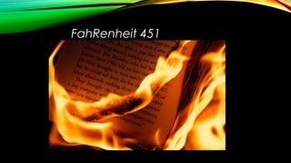 FahRenheit 451
 