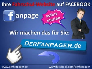 Ihre Fahrschul-Website auf FACEBOOK

         anpage

     Wir machen das für Sie:




www.derfanpager.de   www.facebook.com/derfanpager
 