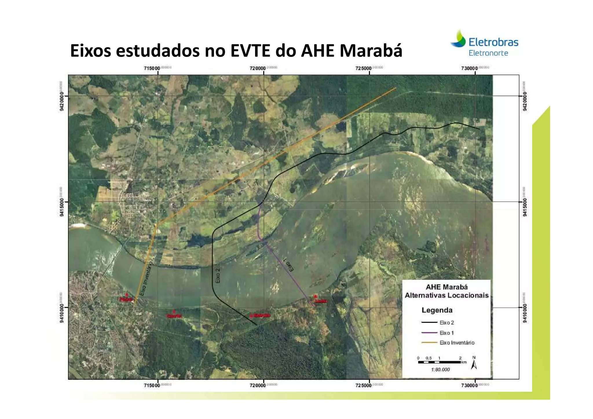 Eixos estudados no EVTE do AHE Marabá
 