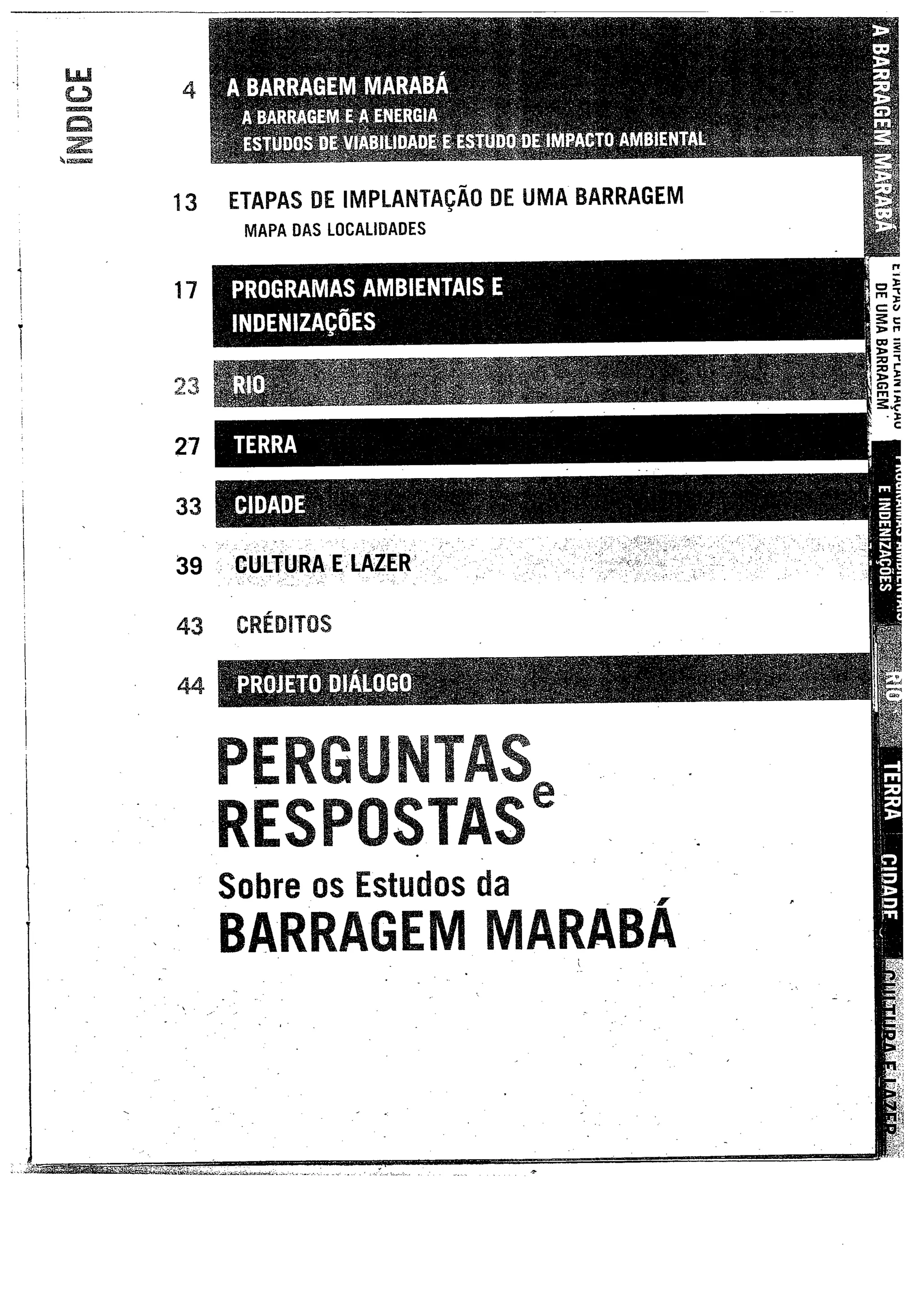 Faidherb, Sandy R. Dissertação- O direito de participação no licenciamento ambiental: uma análise da execução do termo de refência da UHE Marabá
