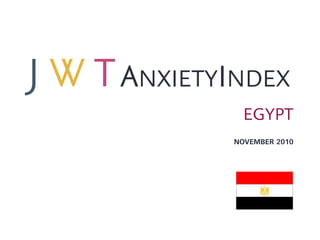 ANXIETYINDEX
          EGYPT
        NOVEMBER 2010
 