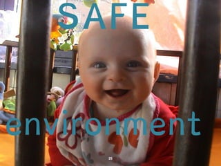 SAFE 
environment 
 