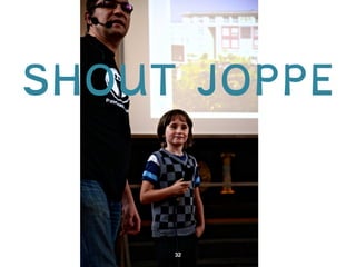 SHOUT JOPPE 
 