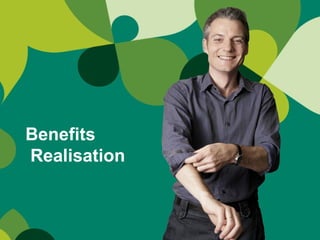 Benefits   Realisation 