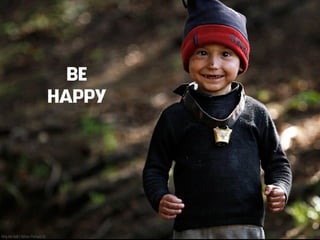 Ring the bell / Adrian Petrisor ©
BE
HAPPY
 