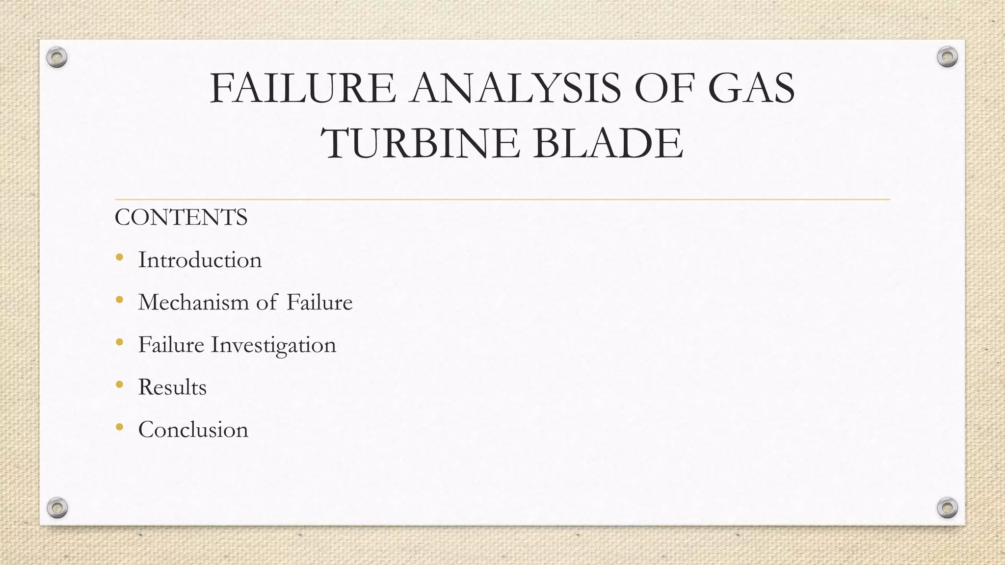 Failure Analysis of Gas Turbine Blade | PPTX