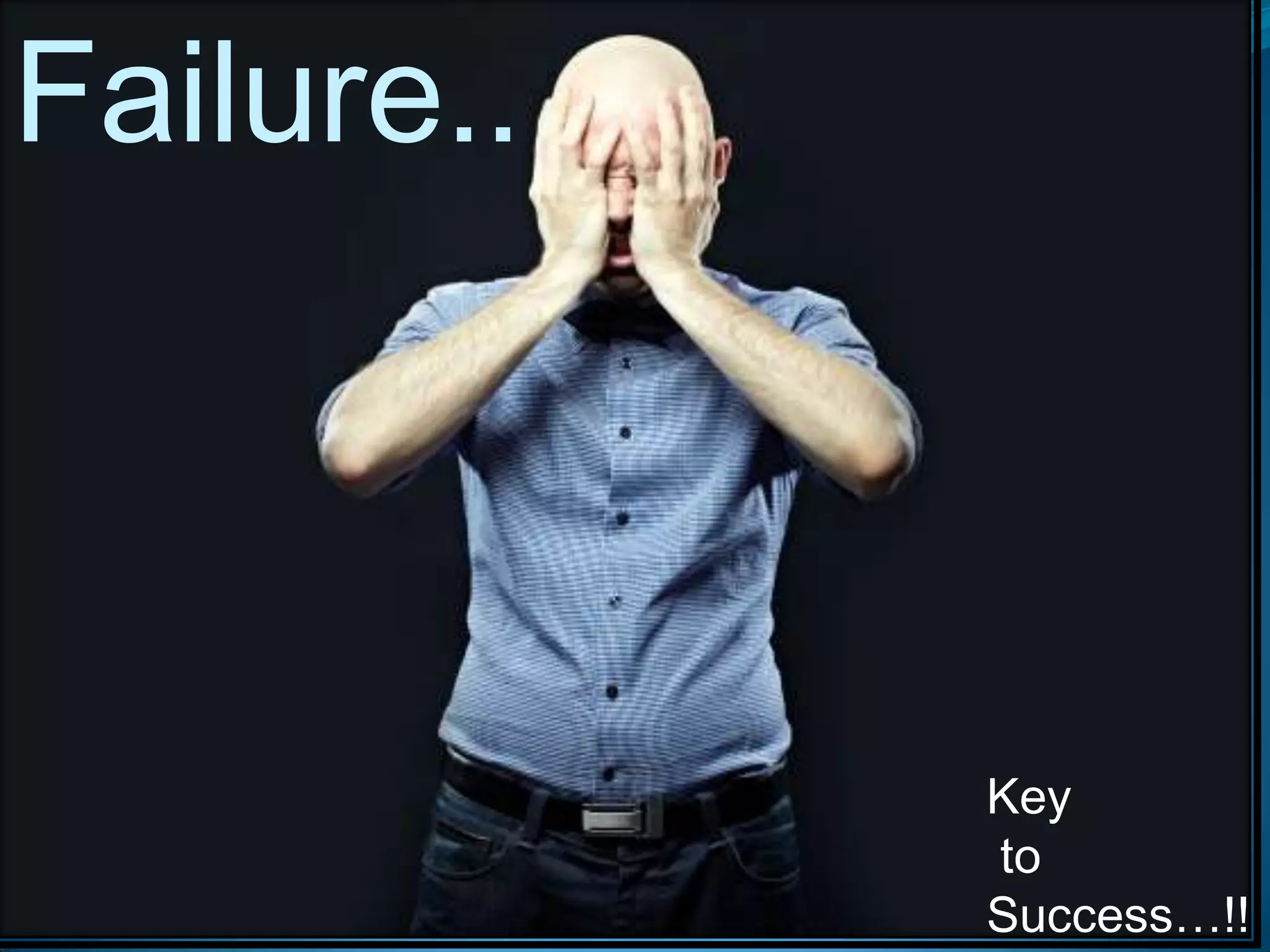 Failure is key to success | PPTX