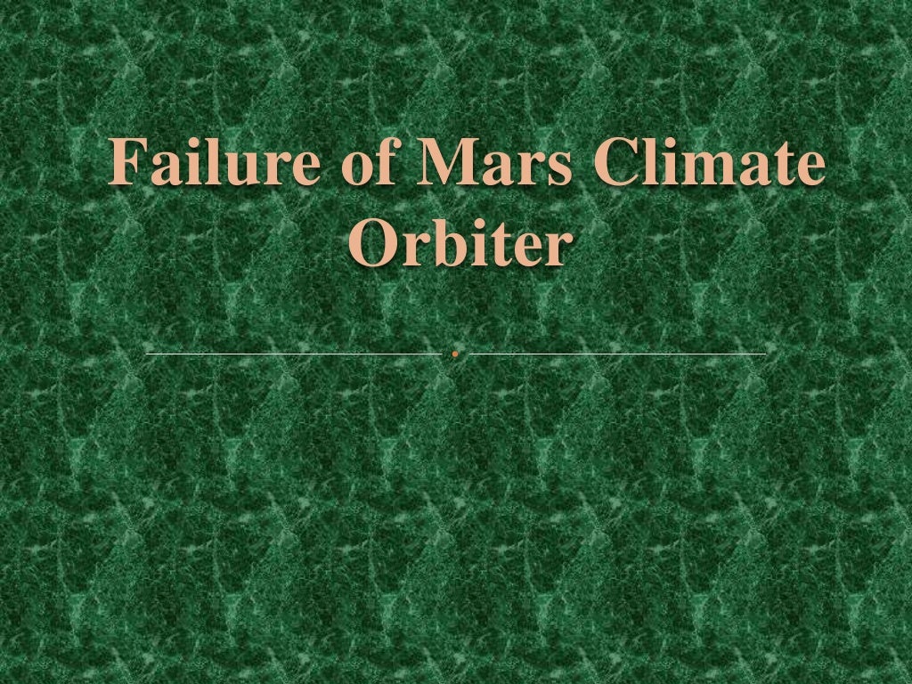 Failure of Mars Climate Orbiter