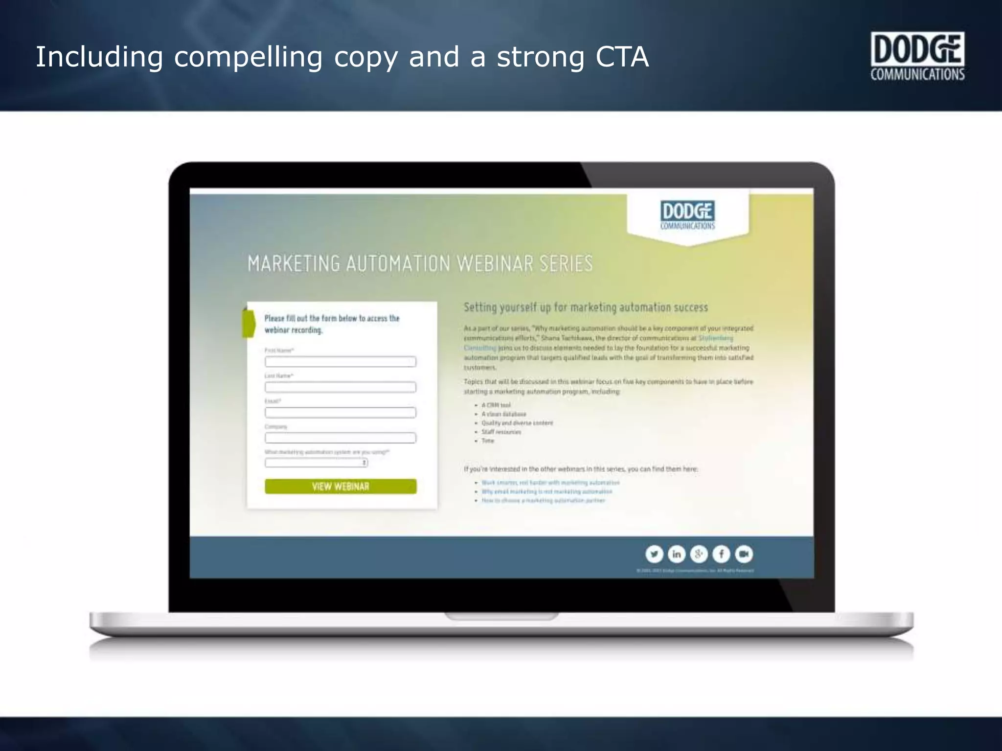 Including compelling copy and a strong CTA
 